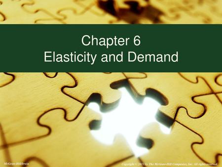 Chapter 6 Elasticity and Demand