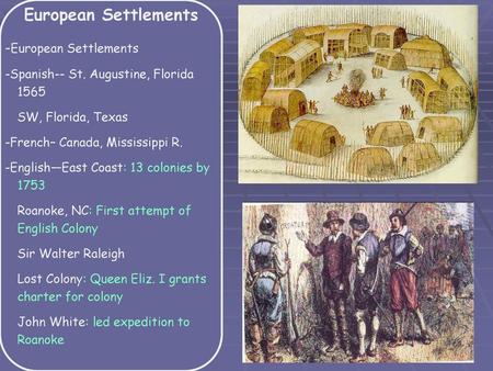 European Settlements -European Settlements