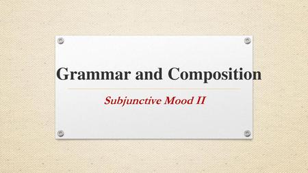 Grammar and Composition