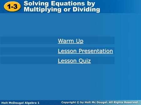 Multiplying or Dividing 1-3