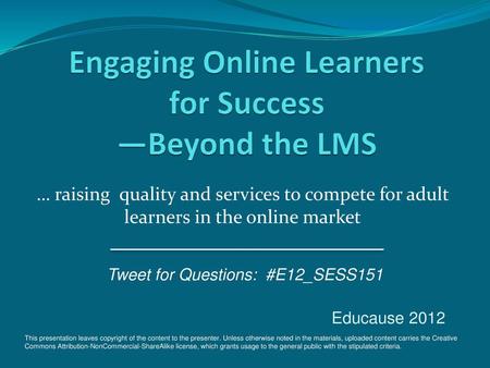 Engaging Online Learners for Success —Beyond the LMS