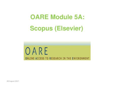 OARE Module 5A: Scopus (Elsevier)