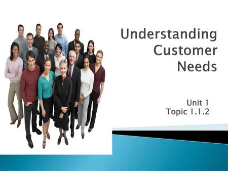 Understanding Customer Needs