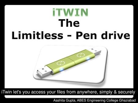 iTWIN The Limitless - Pen drive