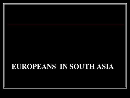 Europeans in south asia