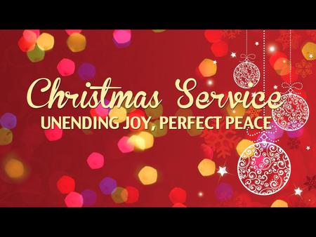 Luke 2:1-14. Luke 2:1-14 Two Great Commodities : Joy and Peace.