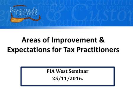 Areas of Improvement & Expectations for Tax Practitioners