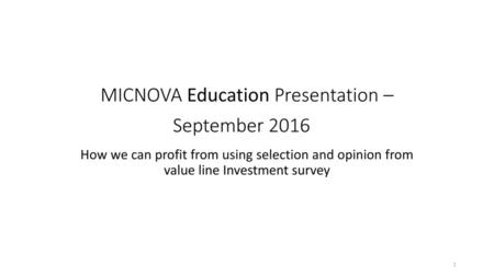 MICNOVA Education Presentation – September 2016