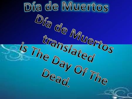 Día de Muertos translated