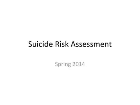 Suicide Risk Assessment