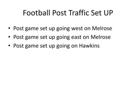 Football Post Traffic Set UP