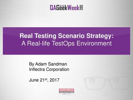 Real Testing Scenario Strategy: A Real-life TestOps Environment