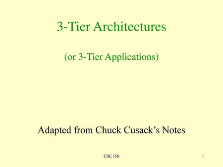 3-Tier Architectures (or 3-Tier Applications)