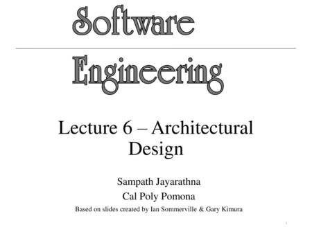 Lecture 6 – Architectural Design