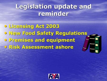 Legislation update and reminder