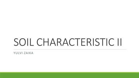 SOIL CHARACTERISTIC II