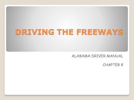 ALABAMA DRIVER MANUAL CHAPTER 8