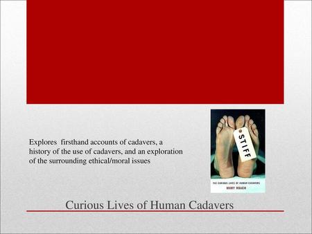 Curious Lives of Human Cadavers