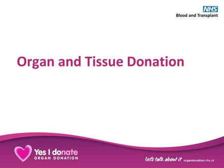 Organ and Tissue Donation