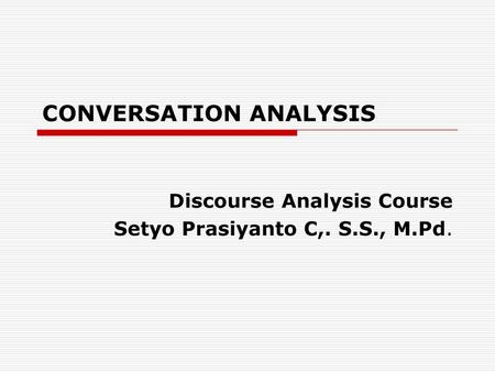 CONVERSATION ANALYSIS