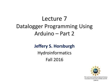 Lecture 7 Datalogger Programming Using Arduino – Part 2