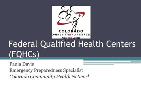 Federal Qualified Health Centers (FQHCs)