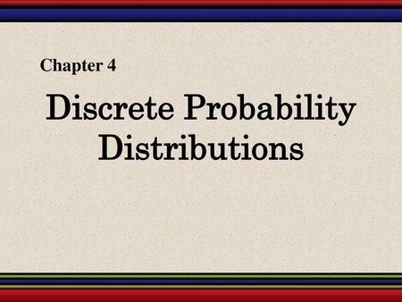 Discrete Probability Distributions