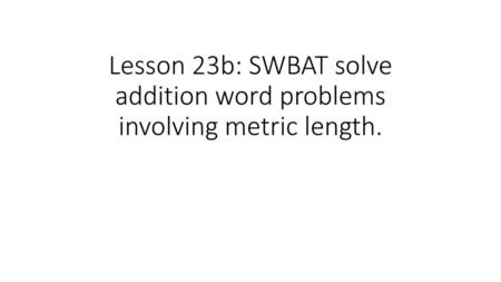 1 m = _____ cm 2 m = _____ cm 3 m = _____ cm 4 m = _____ cm 10 m = _____ cm 16 m = _____ cm.