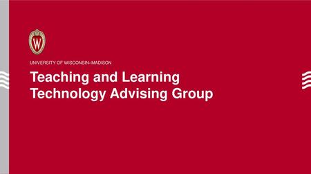 Teaching and Learning Technology Advising Group