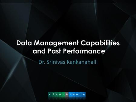 Data Management Capabilities and Past Performance