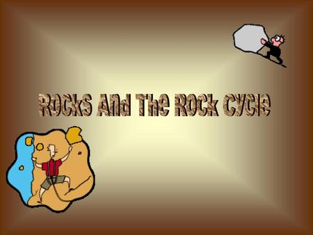 Rocks And The Rock Cycle