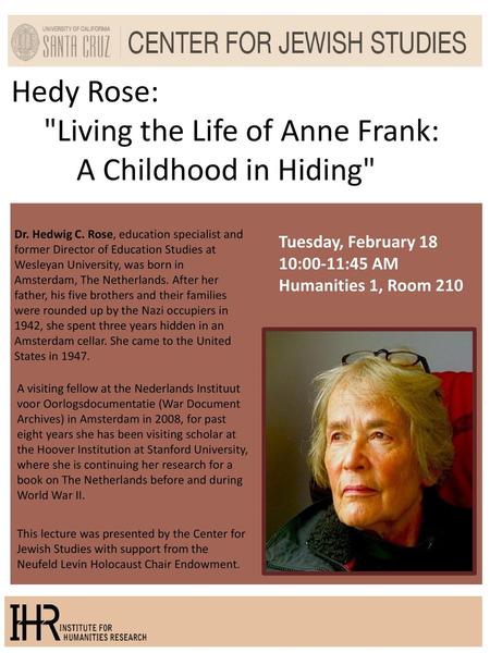 Hedy Rose: Living the Life of Anne Frank: A Childhood in Hiding