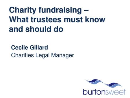 Charity fundraising – What trustees must know and should do