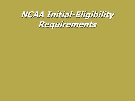 NCAA Initial-Eligibility Requirements