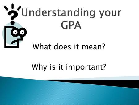 Understanding your GPA