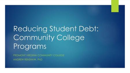 Reducing Student Debt: Community College Programs