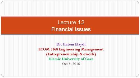 Lecture 12 Financial Issues