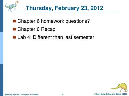 Thursday, February 23, 2012 Chapter 6 homework questions?