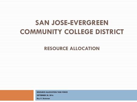 SAN JOSE-EVERGREEN COMMUNITY COLLEGE DISTRICT resource Allocation