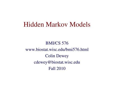 Hidden Markov Models BMI/CS 576