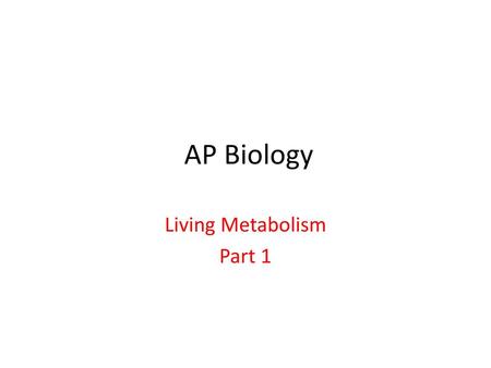 Living Metabolism Part 1