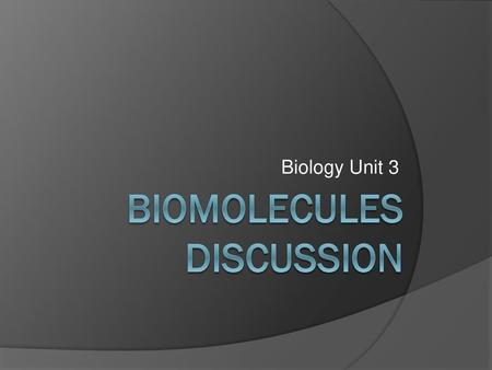 Biomolecules discussion