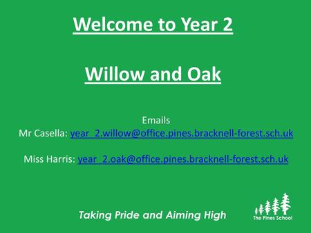 Welcome to Year 2 Willow and Oak