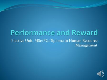 Performance and Reward