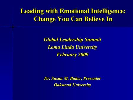 Leading with Emotional Intelligence: Change You Can Believe In