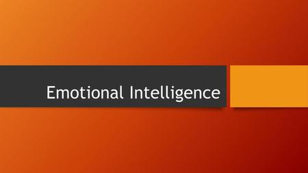 Emotional Intelligence