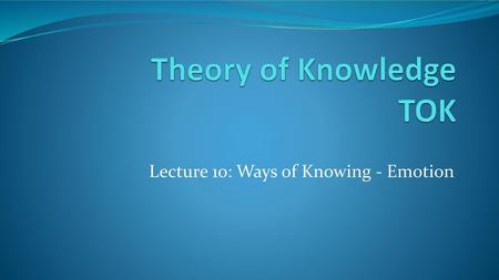 Theory of Knowledge TOK