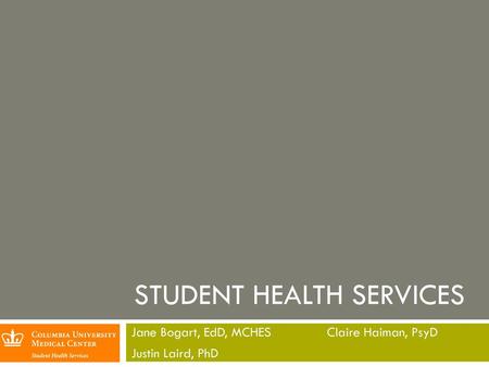 STUDENT HEALTH SERVICES