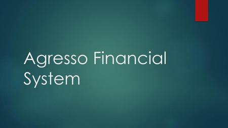 Agresso Financial System