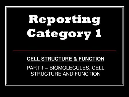 CELL STRUCTURE & FUNCTION